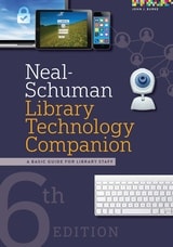 cover of Neal-Schuman Library Technology Companion: A Basic Guide for Library Staff