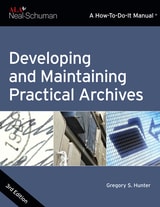 cover of Developing and Maintaining Practical Archives: A How-To-Do-It Manual