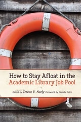 cover of How to Stay Afloat in the Academic Library Job Pool