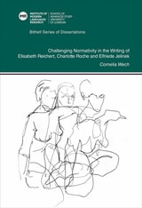 cover of Literature as Intervention: Challenging Normativity in the Writing of Elisabeth Reichert, Charlotte Roche and Elfriede Jelinek