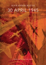 cover of 30 April 1945: The Day Hitler Shot Himself and Germany's Integration with the West Began