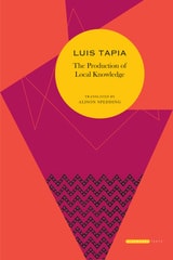 cover of The Production of Local Knowledge: History and Politics in the Work of René Zavaleta Mercado