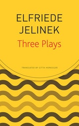 cover of Three Plays: Rechnitz, The Merchant’s Contracts, Charges (The Supplicants)