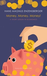cover of Money, Money, Money!: A Short Lesson in Economics