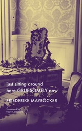 cover of just sitting around here GRUESOMELY now