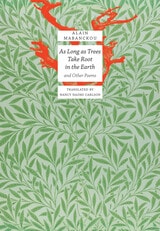 cover of As Long As Trees Take Root in the Earth: and Other Poems