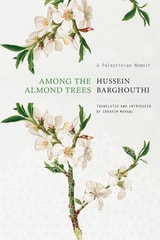 cover of Among the Almond Trees: A Palestinian Memoir