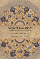 cover of Singers Die Twice: A Journey to the Land of Dhrupad