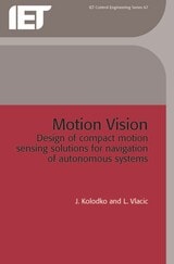 cover of Motion Vision: Design of compact motion sensing solutions for navigation of autonomous systems