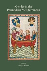 cover of Gender in the Premodern Mediterranean