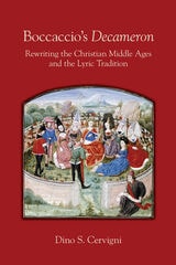 cover of Boccaccio's "Decameron": Rewriting the Christian Middle Ages and the Lyric Tradition