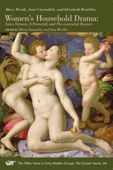 cover of Women's Household Drama: Loves Victorie, A Pastorall, and The concealed Fansyes