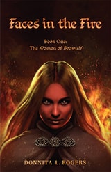 cover of Faces in the Fire: The Women of Beowulf: Book One