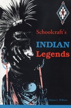 cover of Schoolcraft's Indian Legends