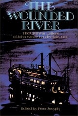 cover of The Wounded River: The Civil War Letters of John Vance Lauderdale, M.D.