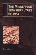 cover of Minneapolis Teamsters Strike of 1934