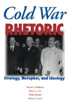 cover of Cold War Rhetoric: Strategy, Metaphor, and Ideology