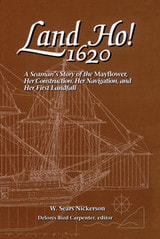 cover of Land Ho! 1620: A Seaman's Story of the Mayflower, Her Construction, Her Navigation, and Her First Landfall