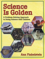 cover of Science is Golden: A Problem-Solving Approach to Doing Science with Children