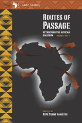 cover of Routes of Passage: Rethinking the African Diaspora: Volume 1, Part 2