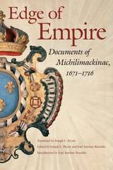 cover of Edge of Empire: Documents of Michilimackinac, 1671-1716