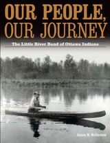 cover of Our People, Our Journey: The Little River Band of Ottawa Indians
