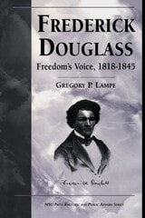 cover of Frederick Douglass: Freedom's Voice, 1818-1845