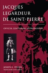 cover of Jacques Legardeur De Saint-Pierre: Officer, Gentleman, Entrepeneur