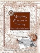cover of Mapping Wisconsin History: Teacher's Guide and Student Materials