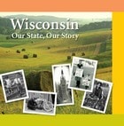 cover of Wisconsin: Our State TEXTBOOK 1E eng: Student textbook