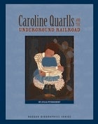 cover of Caroline Quarlls and the Underground Railroad