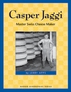 cover of Casper Jaggi: Master Swiss Cheese Maker