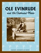 cover of Ole Evinrude and His Outboard Motor