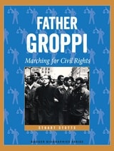 cover of Father Groppi: Marching for Civil Rights