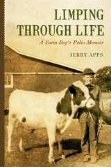 cover of Limping through Life: A Farm Boy’s Polio Memoir