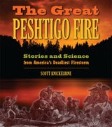 cover of The Great Peshtigo Fire: Stories and Science from America’s Deadliest Fire
