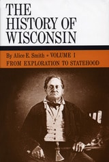 cover of The History of Wisconsin, Volume I: From Exploration to Statehood
