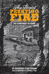 cover of The Great Peshtigo Fire: An Eyewitness Account