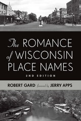 cover of The Romance of Wisconsin Place Names