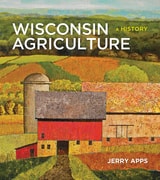 cover of Wisconsin Agriculture: A History