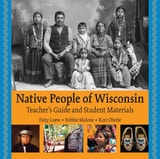 cover of Native People of Wisconsin, Rev.  TG and Student Materials