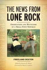 cover of The News from Lone Rock: Observations and Witticisms of a Small-Town Newsman