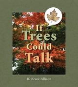cover of If Trees Could Talk: Stories About Wisconsin Trees