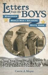 cover of Letters from the Boys: Wisconsin World War I Soldiers Write Home