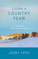 cover of Living a Country Year: Wit and Wisdom from the Good Old Days