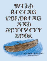 cover of The Wild Ricing Coloring and Activity Book: Ojibwe Traditions Coloring Book Series