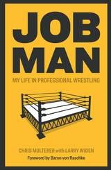 cover of Job Man: My Life in Professional Wrestling