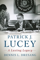 cover of Patrick J. Lucey: A Lasting Legacy