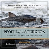 cover of People of the Sturgeon: Wisconsin's Love Affair with an Ancient Fish