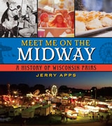 cover of Meet Me on the Midway: A History of Wisconsin Fairs